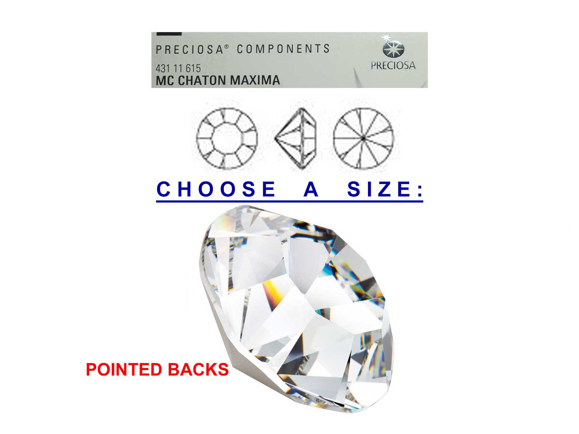 Clear Crystal, CHOOSE A SIZE, Preciosa Genuine Czech MAXIMA Pointed Back Chatons, in sizes 8.5ss/18pp, 11ss/22pp, 17ss, 18ss, 20ss, 29ss, 30ss